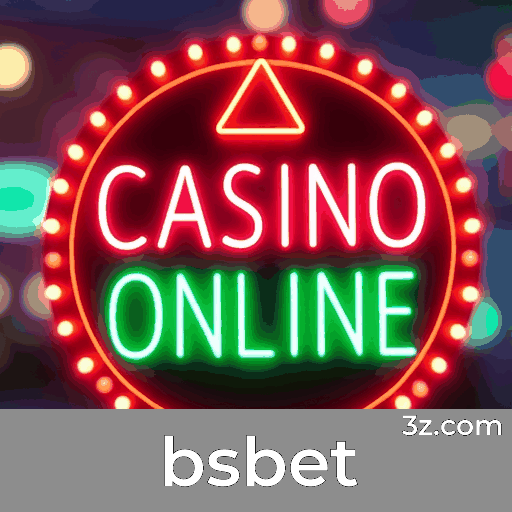 Bsbet: Seu Cassino Online Seguro e Profissional